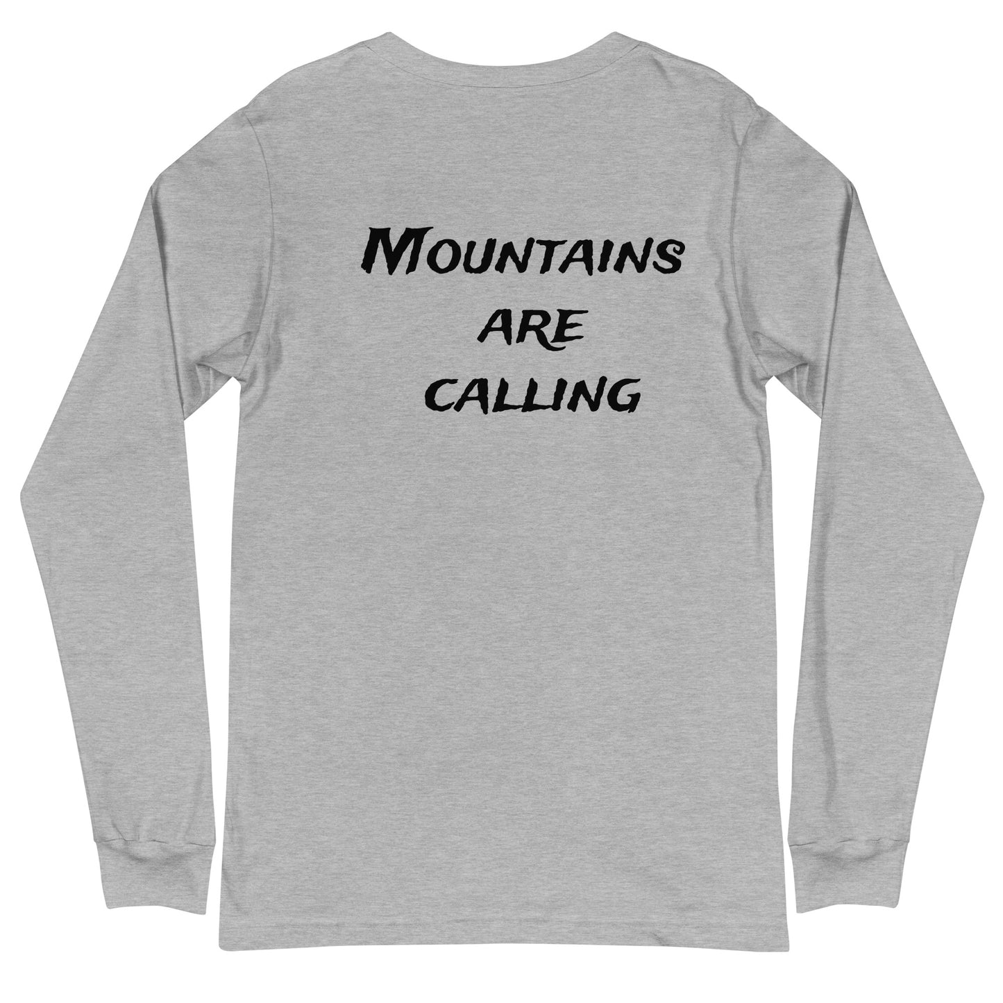 Mountains Are Calling Unisex Long Sleeve Tee