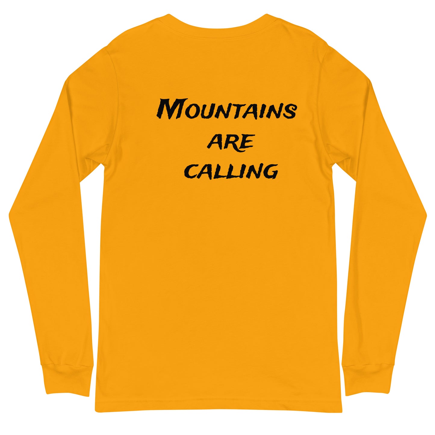 Mountains Are Calling Unisex Long Sleeve Tee