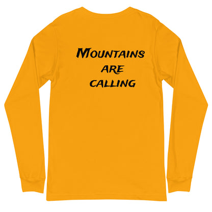 Mountains Are Calling Unisex Long Sleeve Tee