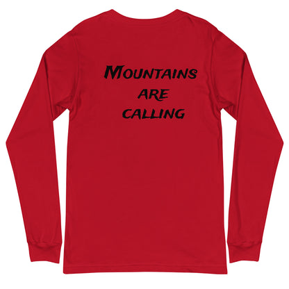 Mountains Are Calling Unisex Long Sleeve Tee