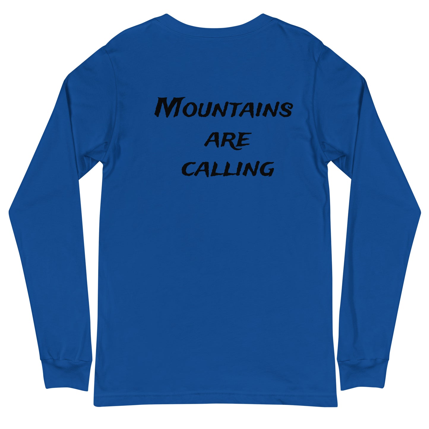 Mountains Are Calling Unisex Long Sleeve Tee