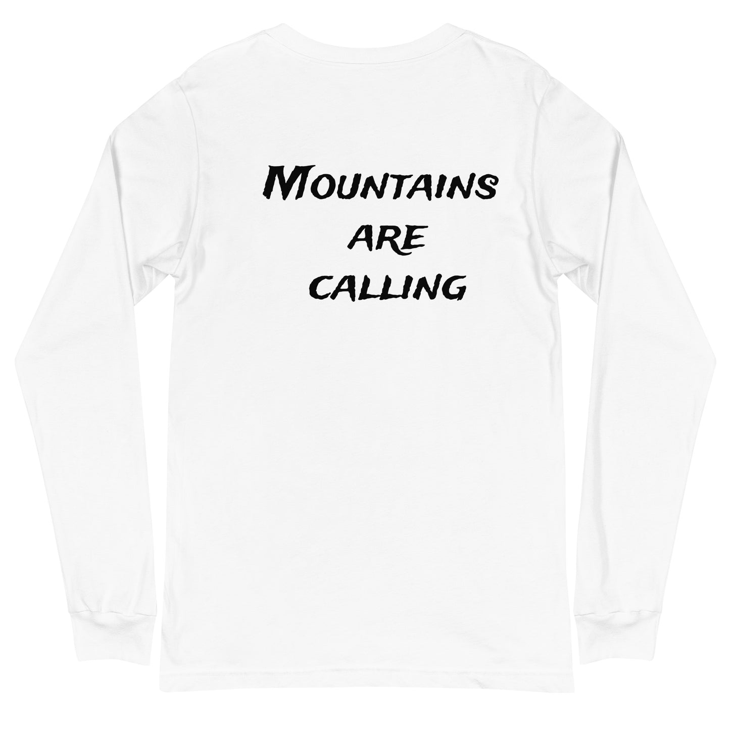 Mountains Are Calling Unisex Long Sleeve Tee