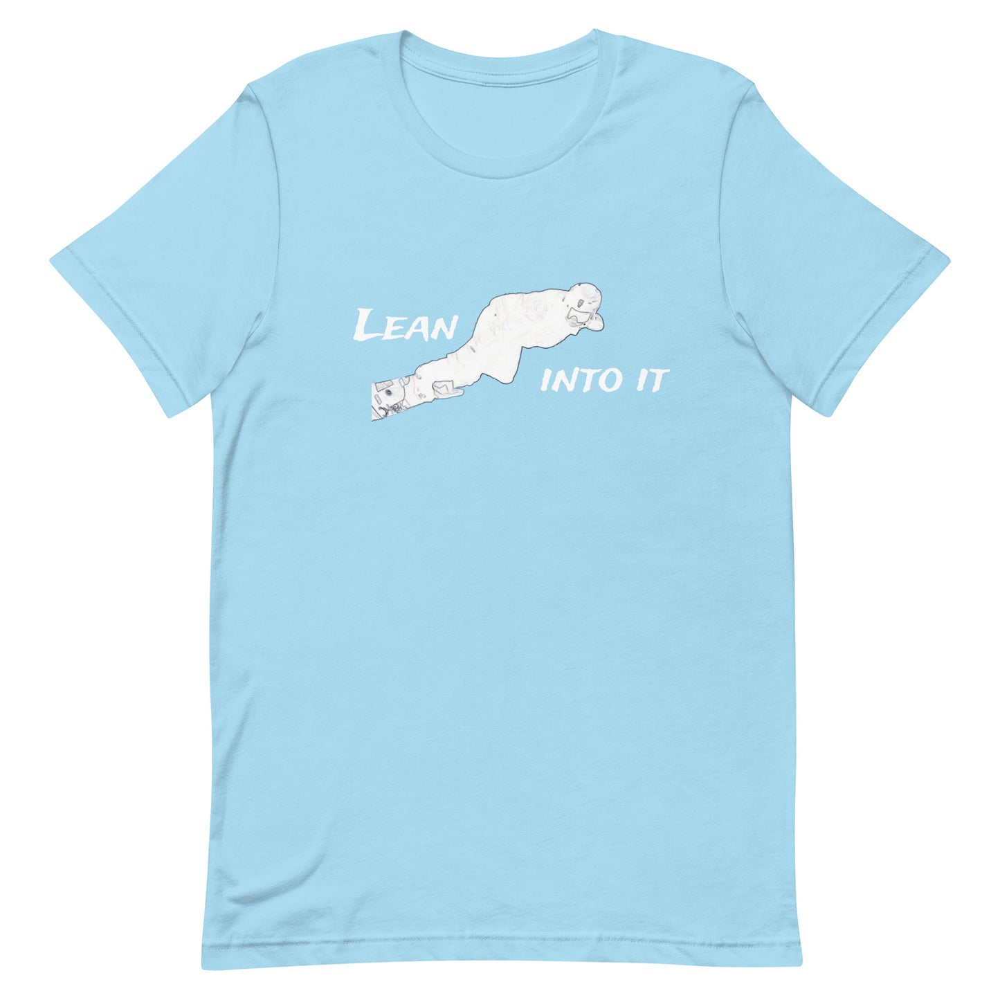 Lean Into It T-Shirt